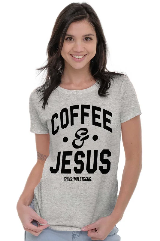 Coffee and Jesus Ladies T Shirt