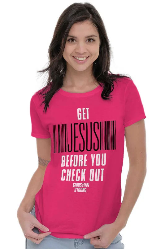 Get Jesus Ladies T Shirt