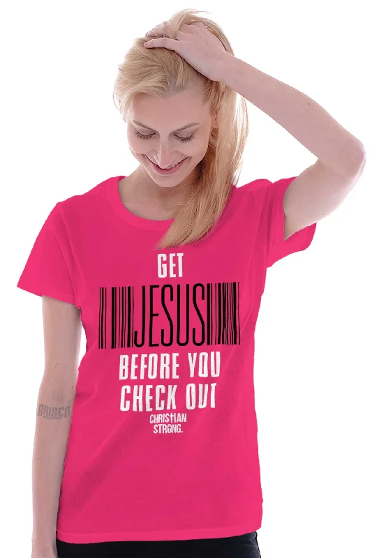 Get Jesus Ladies T Shirt