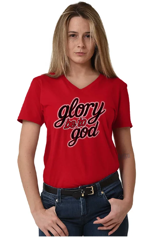 Glory Be to God V-Neck T-Shirt