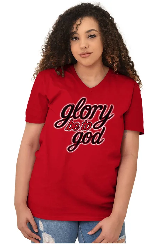 Glory Be to God V-Neck T-Shirt