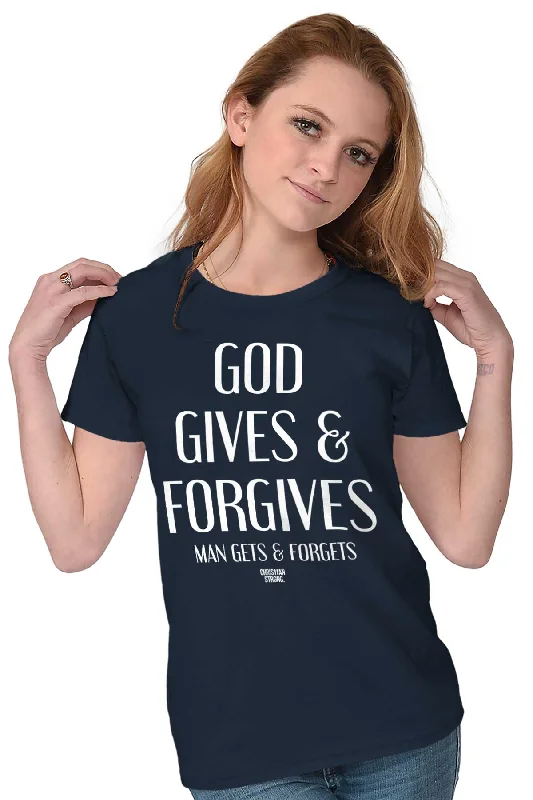 God Forgives Ladies T Shirt