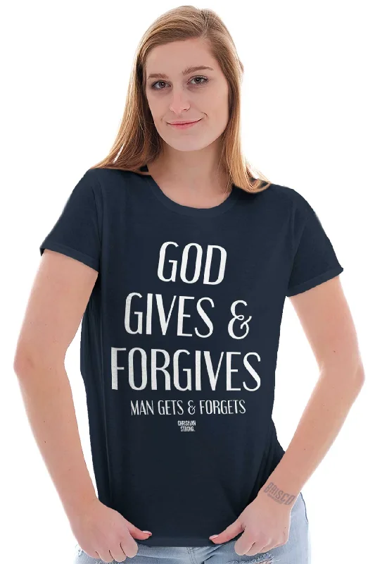 God Forgives Ladies T Shirt