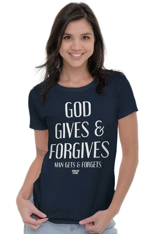 God Forgives Ladies T Shirt