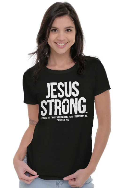 Jesus Strong Ladies T Shirt