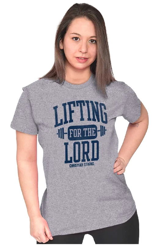 Lift for the Lord Ladies T Shirt