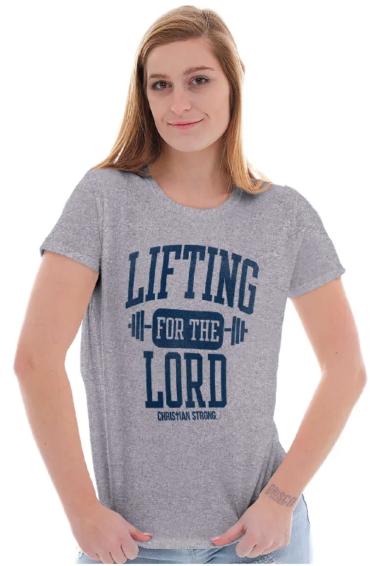 Lift for the Lord Ladies T Shirt