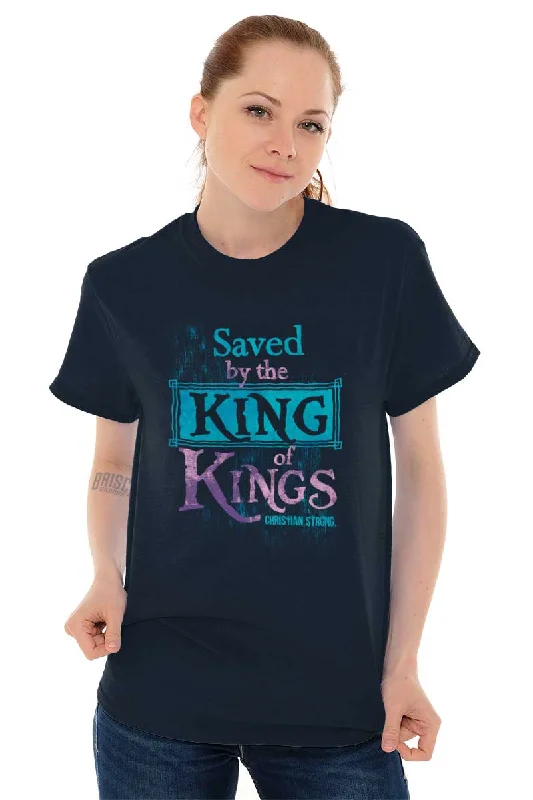 Saved by King of Kin T Shirt