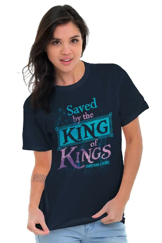 Saved by King of Kin T Shirt