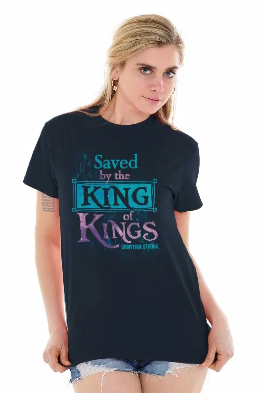 Saved by King of Kin T Shirt