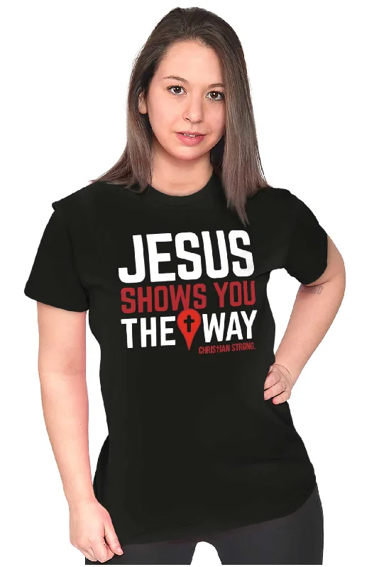 Shows The Way Ladies T Shirt