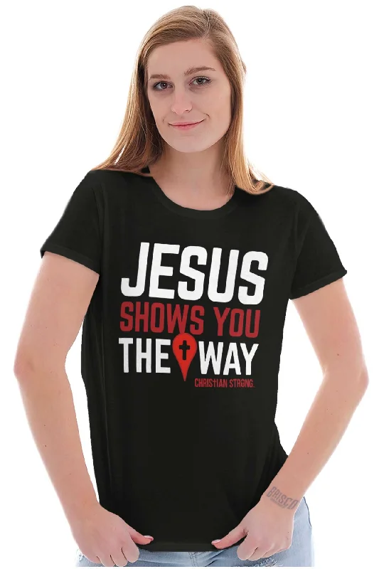 Shows The Way Ladies T Shirt