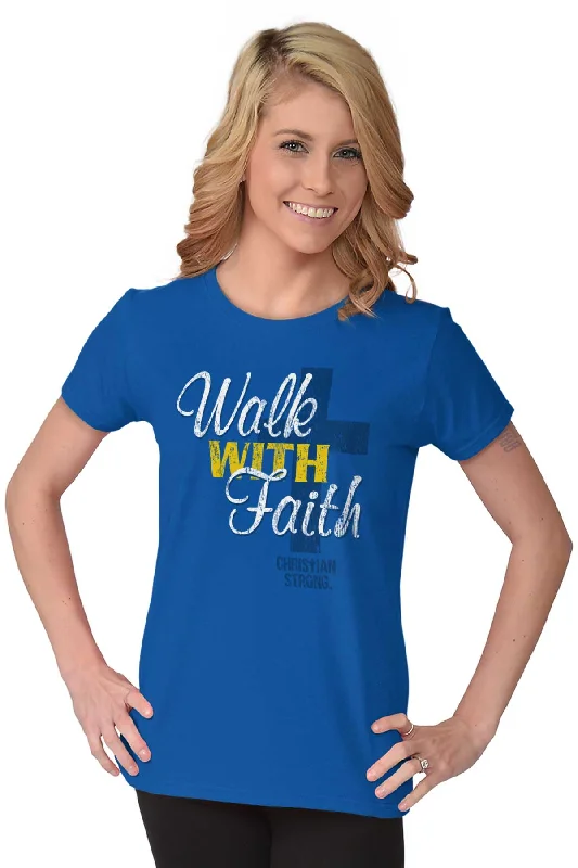 Walk With Faith Ladies T-Shirt