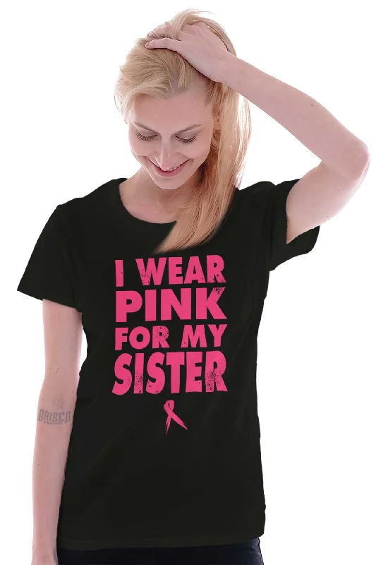 Wear Pink For My Sister Ladies T Shirt